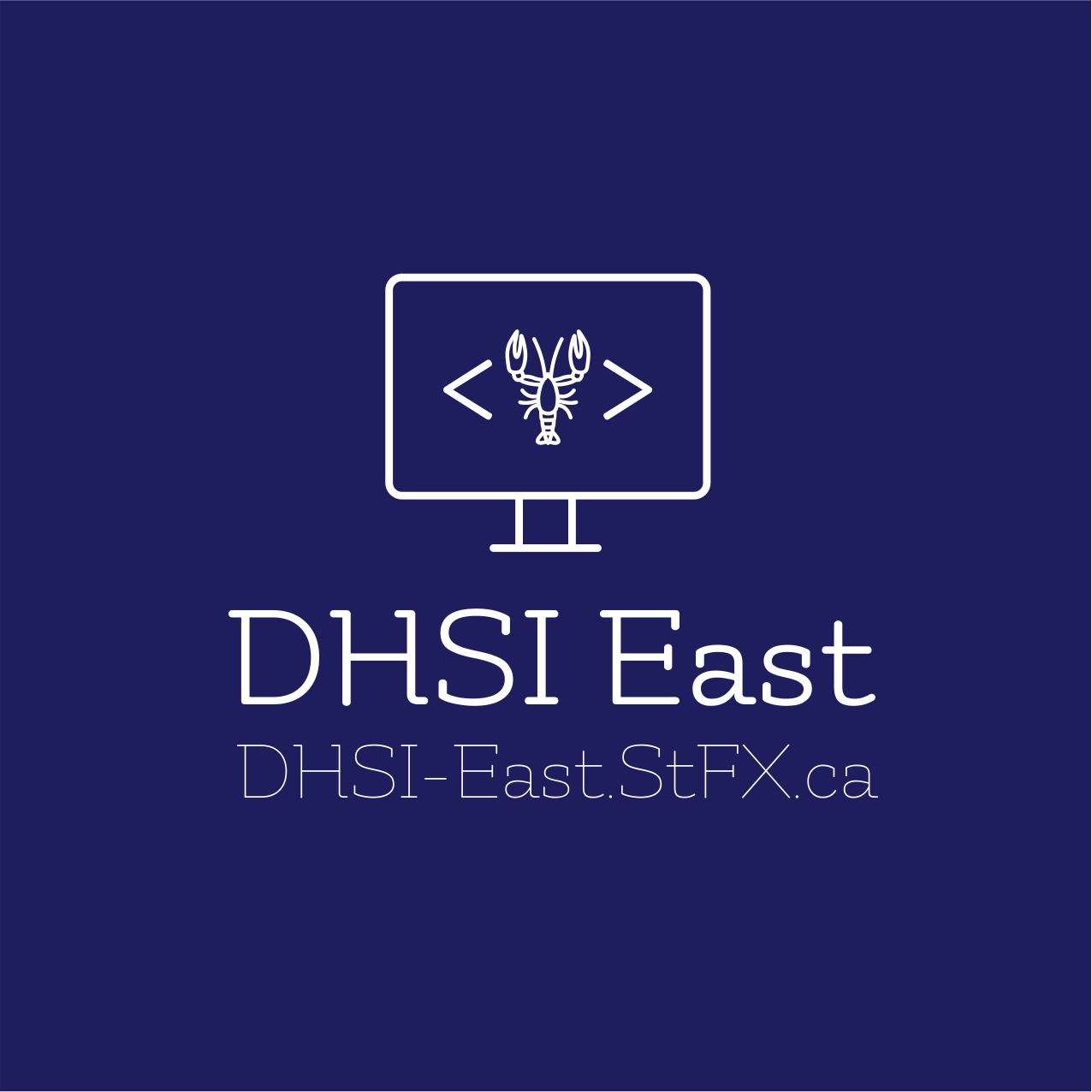 The logo for DHSI East, featuring a logo with a stylized computer monitor showing a lobster surrounded by XML-style pointy brackets, and the URL, https://DHSI-East.stfx.ca